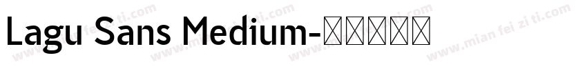 Lagu Sans Medium字体转换
